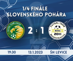 Sme v semifinále Slovenského pohára!